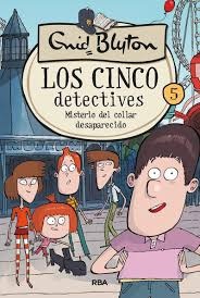 CINCO DETECTIVES 5: MISTERIO DEL COLLAR DESAPARECIDO