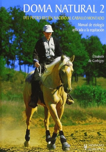 DOMA NATURAL 2: DEL POTRO RECIÉN NACIDO AL CABALLO MONTADO