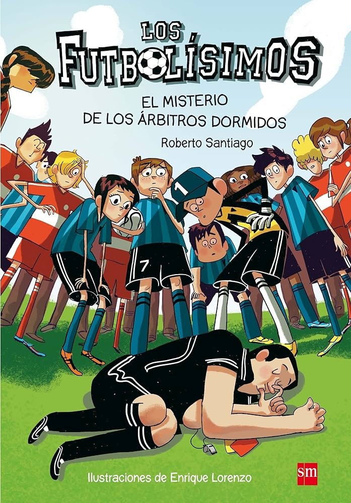 FUTBOLISIMOS 1 EL MISTERIO DE LOS ARIBTROS DORMIDOS