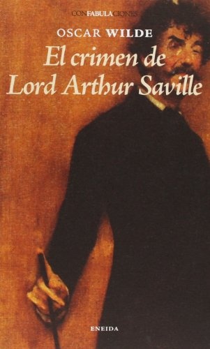 EL CRIMEN DE LORD ARTHUR SAVILLE