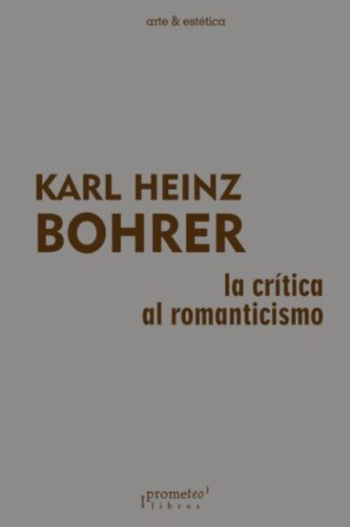 LA CRITICA AL ROMANTICISMO