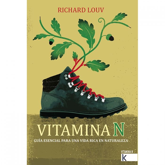 VITAMINA N - GUÍA ESENCIAL PARA UNA VIDA RICA EN NATURALEZA