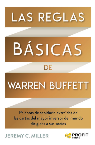 LAS REGLAS BÁSICAS DE WARREN BUFFETT