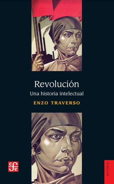 REVOLUCION. UNA HISTORIA INTELECTUAL