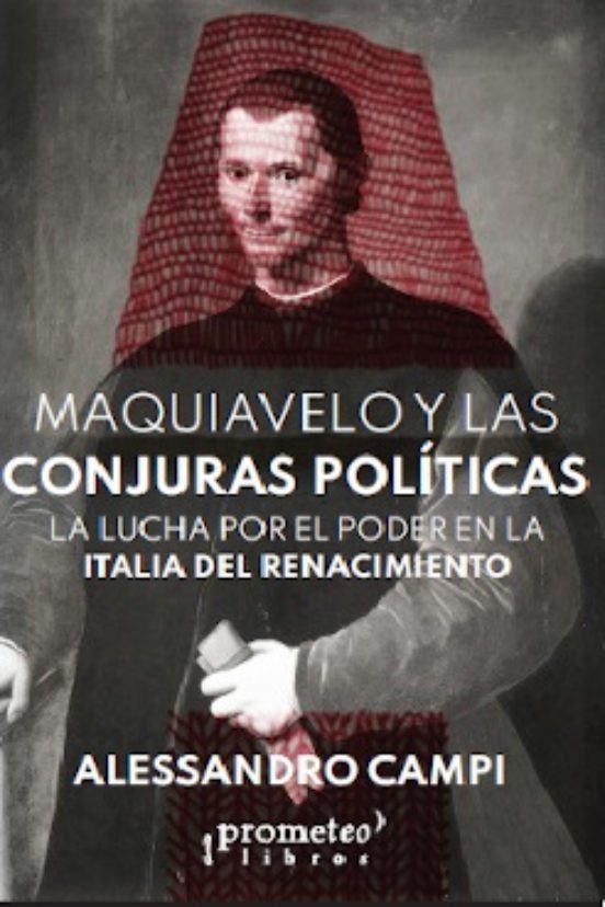 LA MAQUIAVELO Y LAS CONJURAS POLÍTICAS