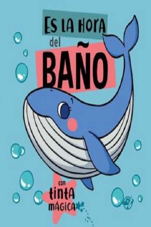 CUENTOS PARA BEBES / ES LA HORA DEL BAÑO