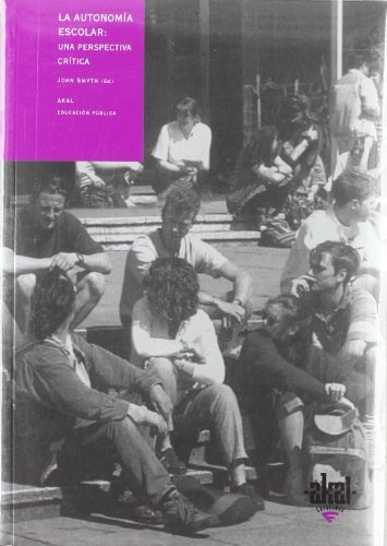 AUTONOMIA ESCOLAR: PERSPECTIVA CRITICA