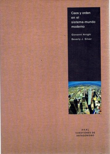 CAOS Y ORDEN EN EL SISTEMA-MUNDO MODERNO