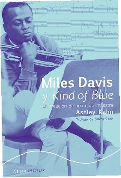 MILES DAVIS Y KIND OF BLUE