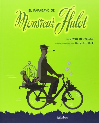 EL PAPAGAYO DEL MONSIEUR HULOT