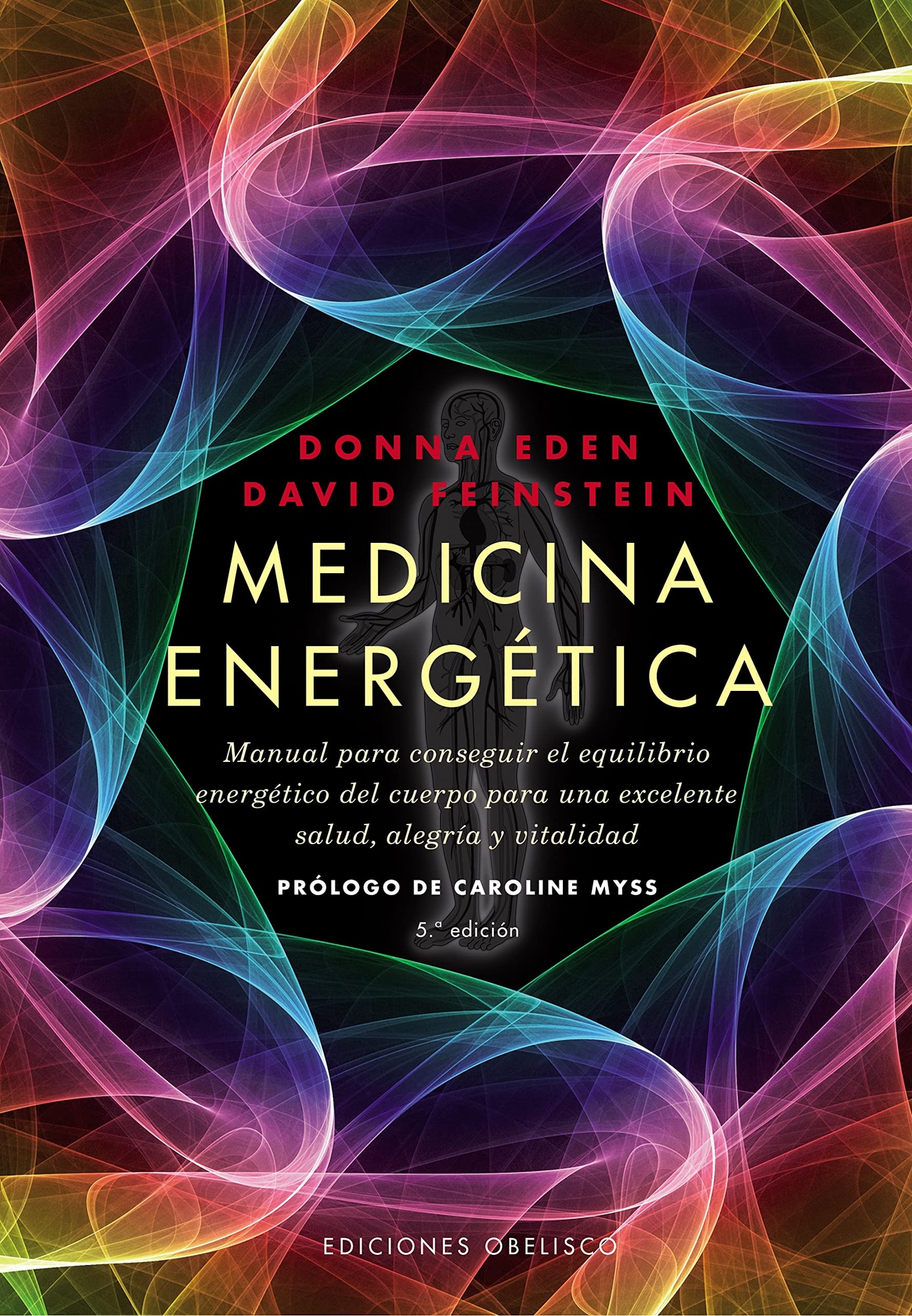 MEDICINA ENERGETICA: MANUAL PARA CONSEGUIR EL EQUILIBRIO ENERGETI CO DEL CUERPO PARA UNA EXCELENTE S