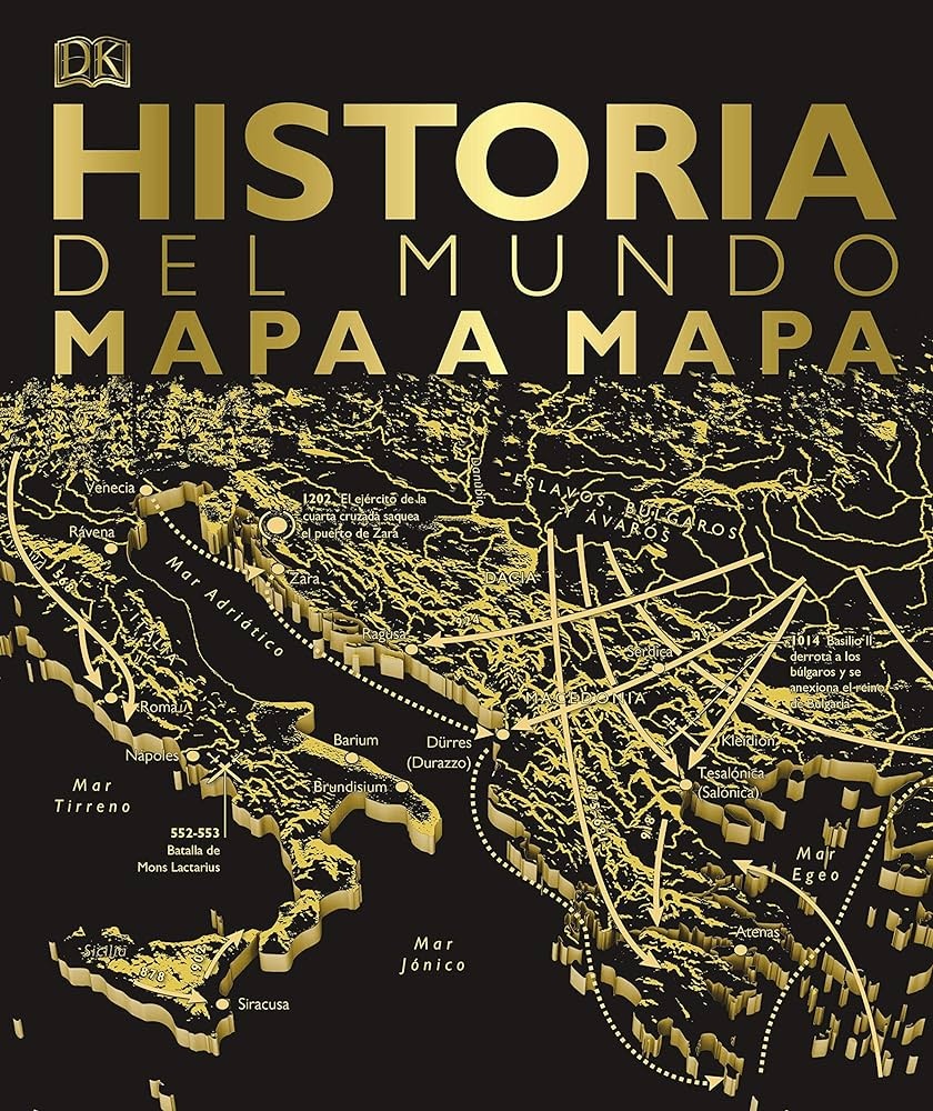 HISTORIA DEL MUNDO MAPA A MAPA