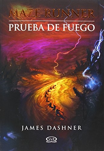 MAZE RUNNER. PRUEBA DE FUEGO