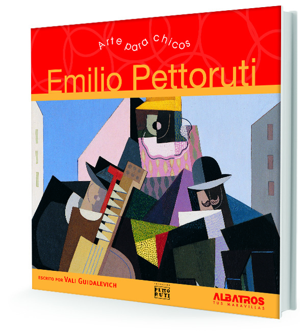 EMILIO PETTORUTI (COLECCIÓN ARTE PARA CHICOS)
