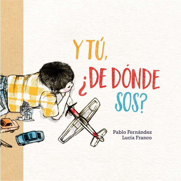 Y TÚ, ¿DE DÓNDE SOS?