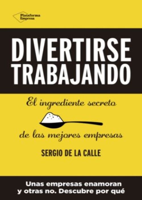 DIVERTIRSE TRABAJANDO .