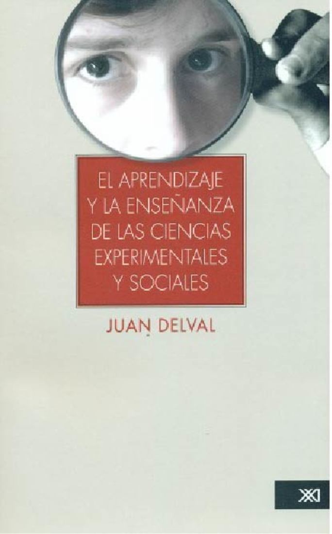 EL APRENDIZAJE Y LA ENSEÑANZA DE LAS CIENCIAS EXPERIMENTALES Y SOCIALES