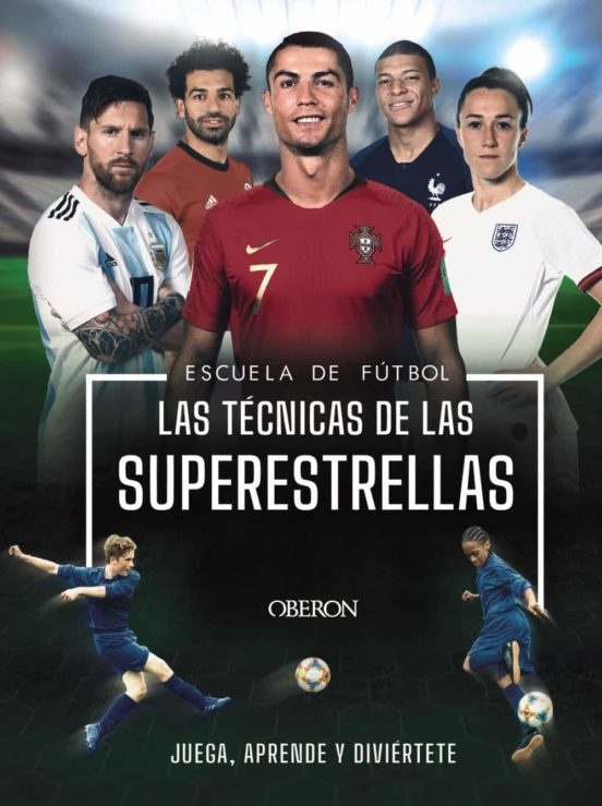 ESCUELA DE FÚTBOL - LAS TÉCNICAS DE LAS SUPERESTRELLAS