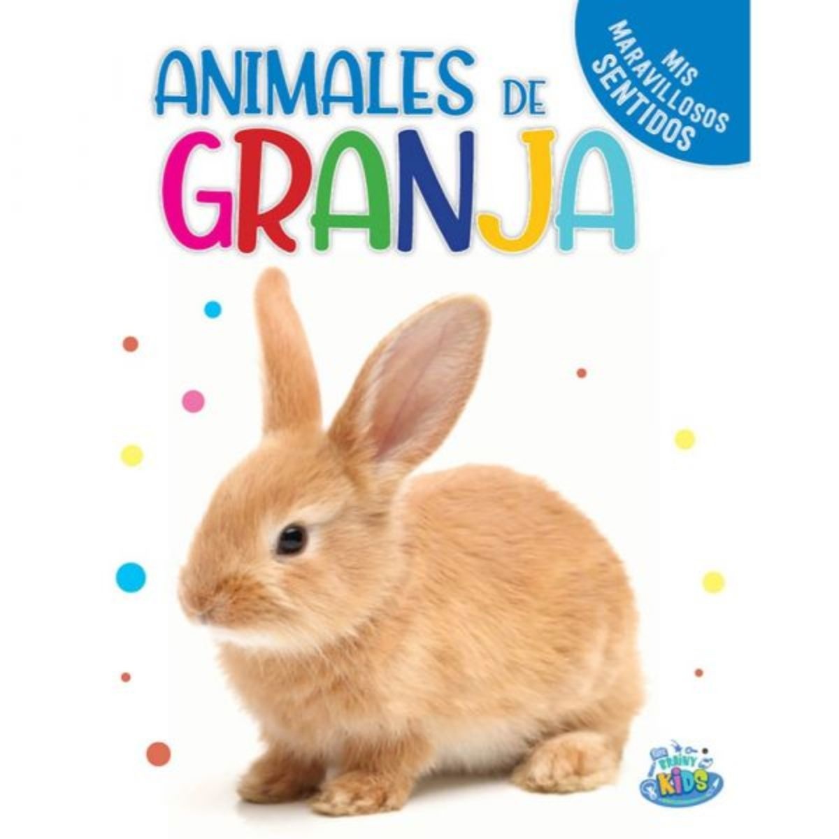 MARAVILLOSOS SENTIDOS - ANIMALES DE GRANJA