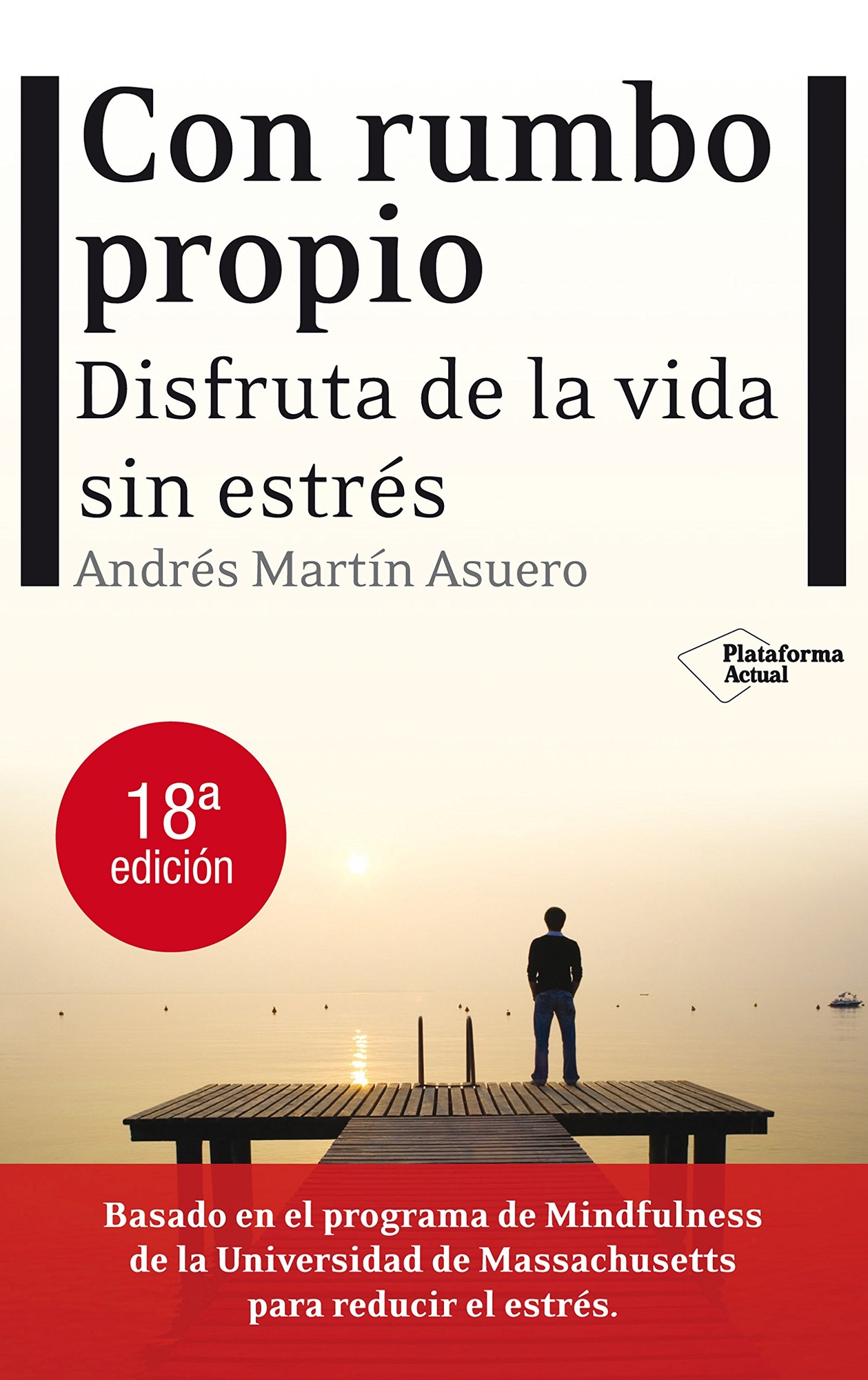 CON RUMBO PROPIO: DISFRUTA DE LA VIDA SIN ESTRES