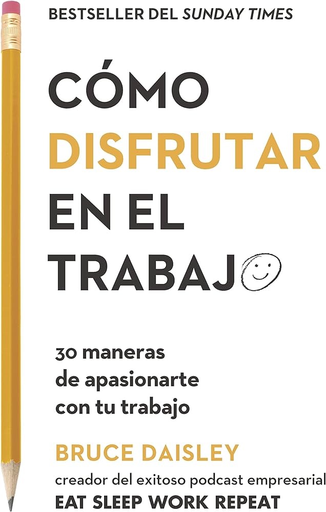 CÓMO DISFRUTAR EN EL TRABAJO