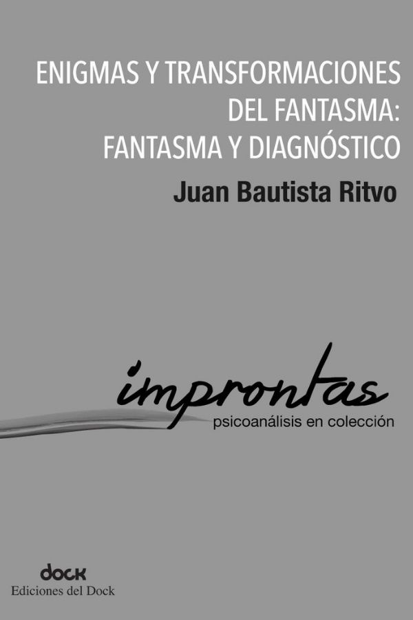 Enigmas y transformaciones del fantasma: fantasma y diagnostico