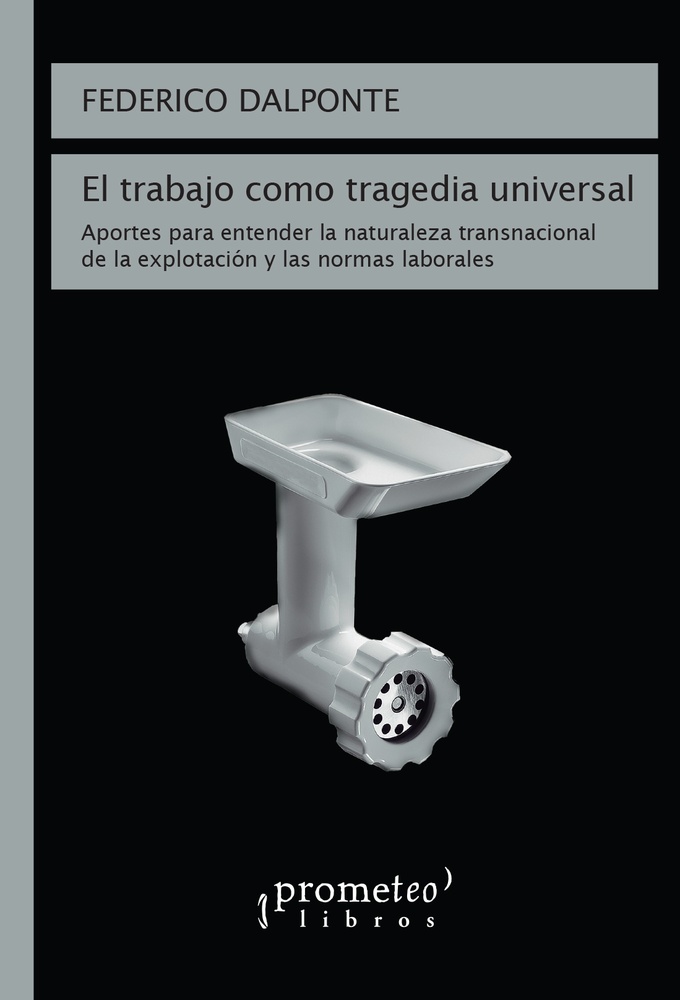 El Trabajo como tragedia universal
