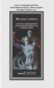 Moldear hombres. Juventud y representacion de las maculinidades en la sociedad actual
