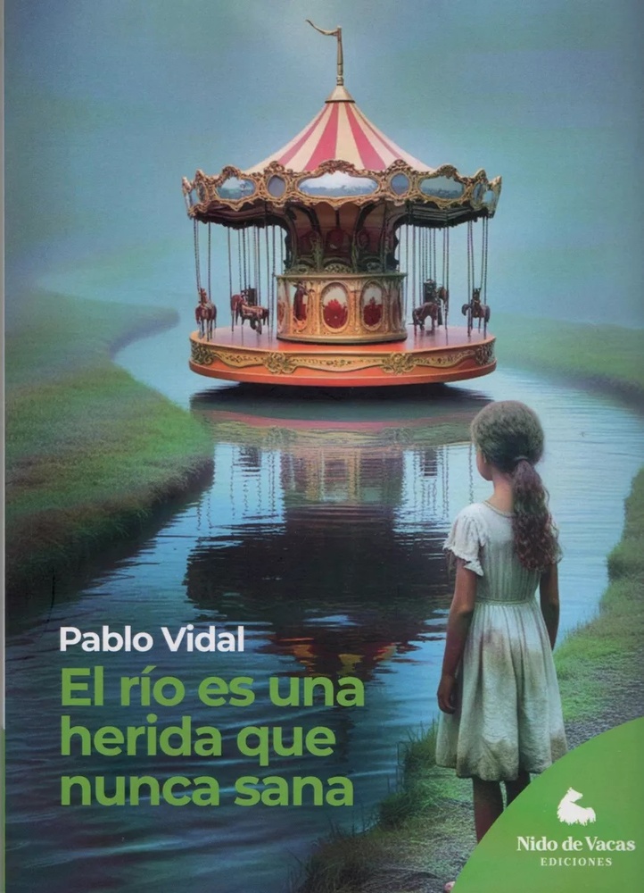 El río es una herida que nunca sana