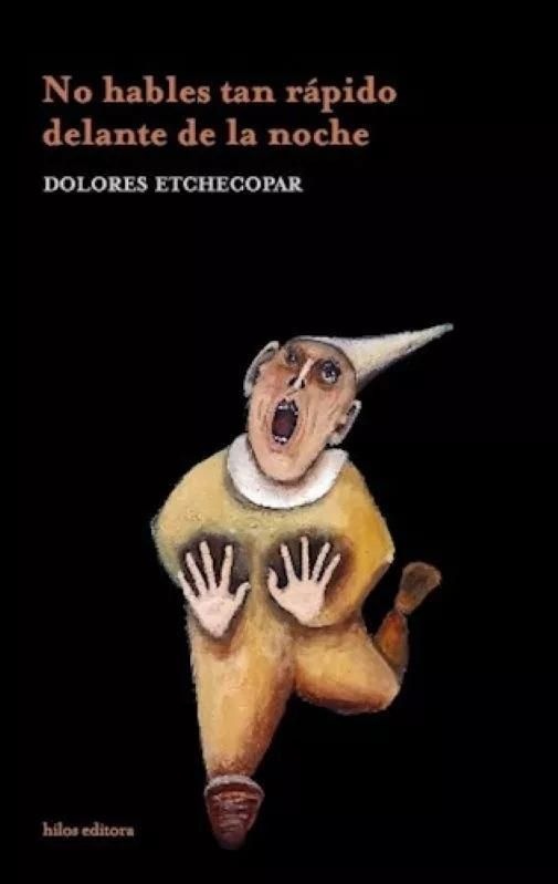 No hables tan rápido delante de la noche