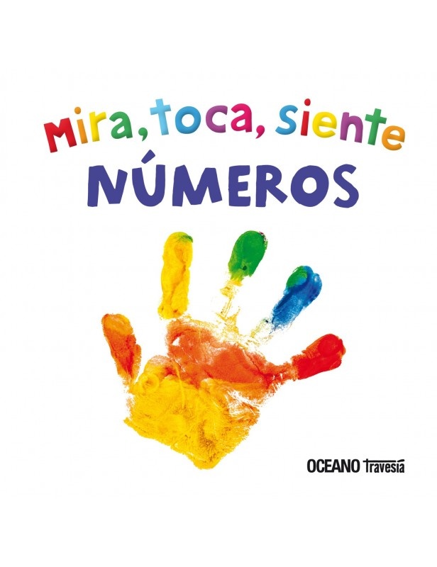 Mira, toca, siente. Números