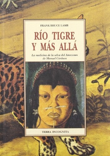 Rio tigre y mas alla
