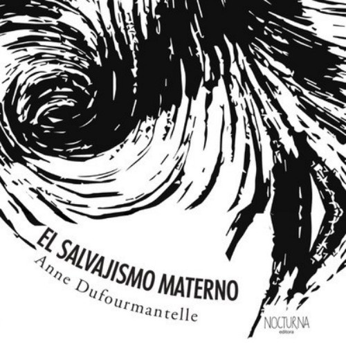 El salvajismo materno