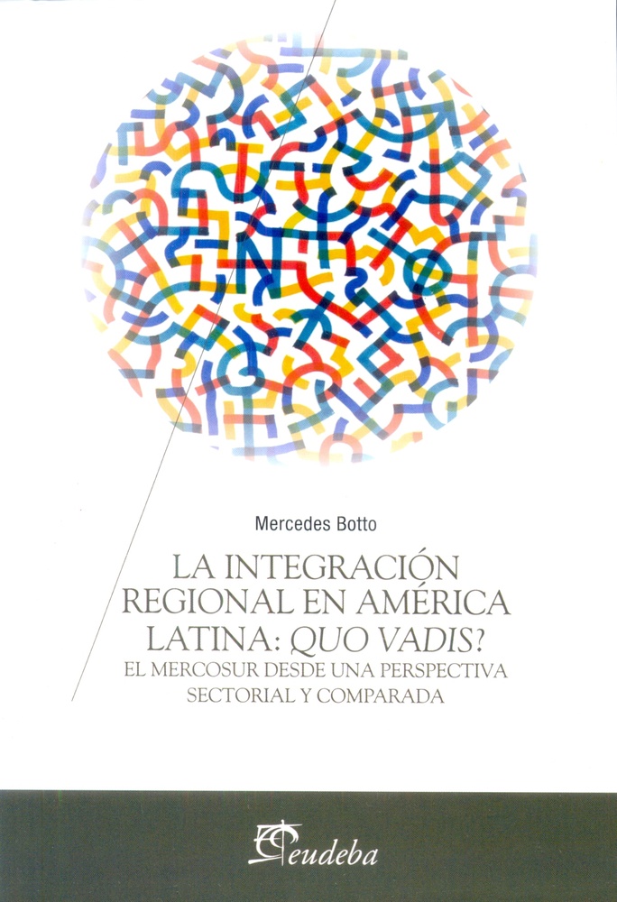Integracion regional en America Latina: quo vadis?