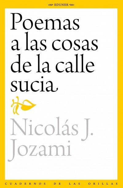 Poemas a las cosas de la calle sucia