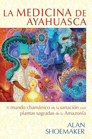 La medicina de ayahuasca