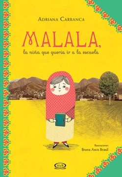 Malala, la niña que queria ir a la escuela