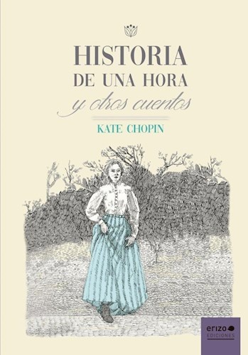 Historia de una hora y otros cuentos