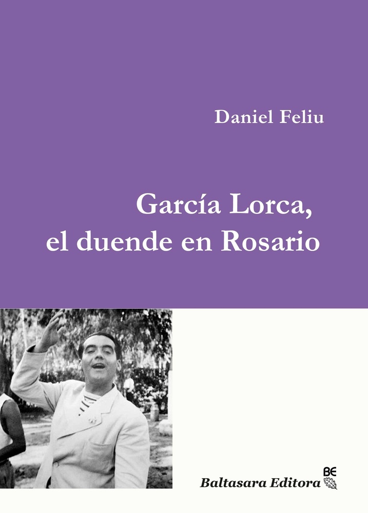Garcia Lorca, el duende en Rosario