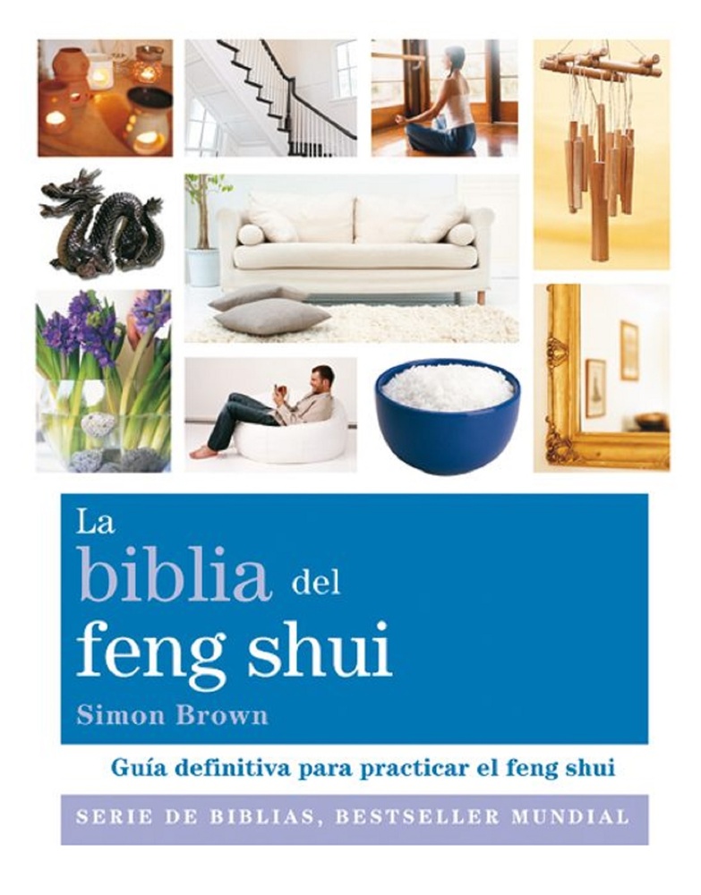La biblia del feng shui