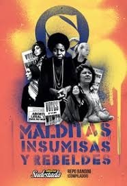 Malditas, insumisas y rebeldes