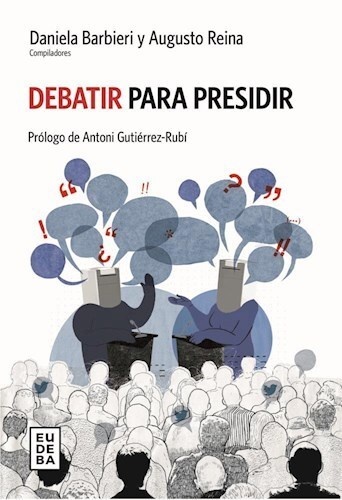 Debatir para presidir