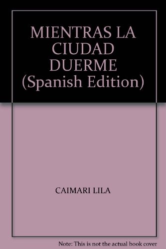 Mientras la ciudad duerme