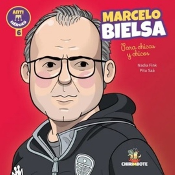 Marcelo Bielsa para chicas y chicos
