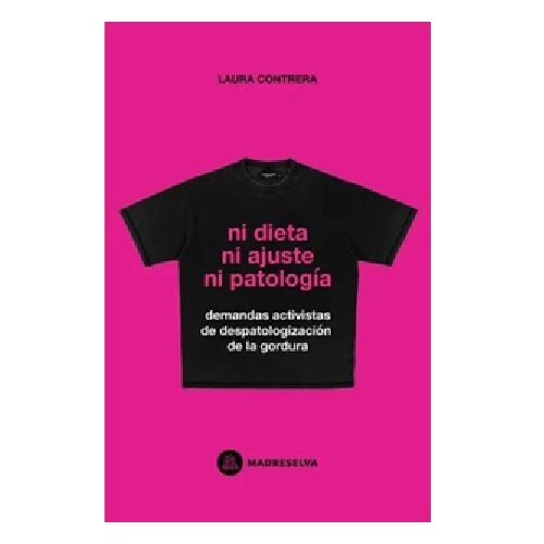 Ni dieta ni ajuste ni patologia