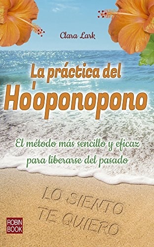 La practica del Ho oponopono