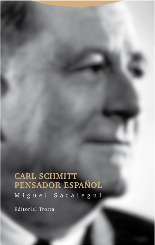 Carl Schmitt, pensador español