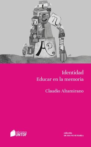 Identidad. Educar en la memoria