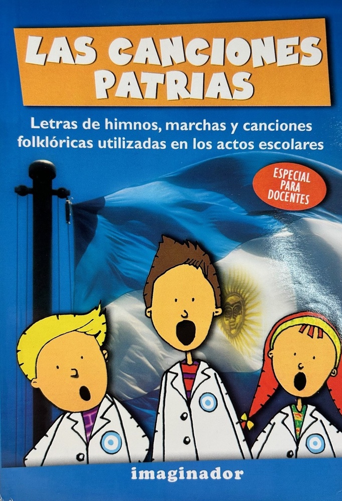 Canciones patrias, Las (2da.edicion)