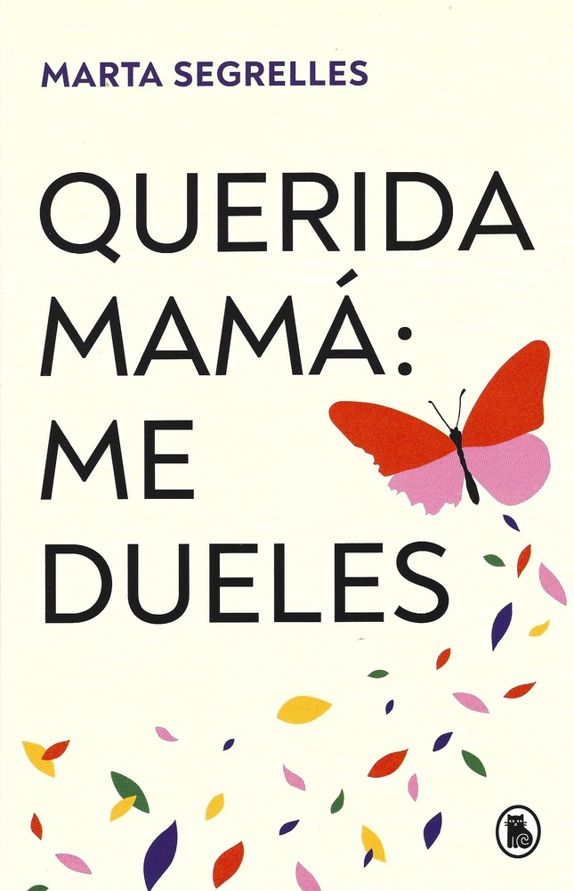 Querida mama: me dueles